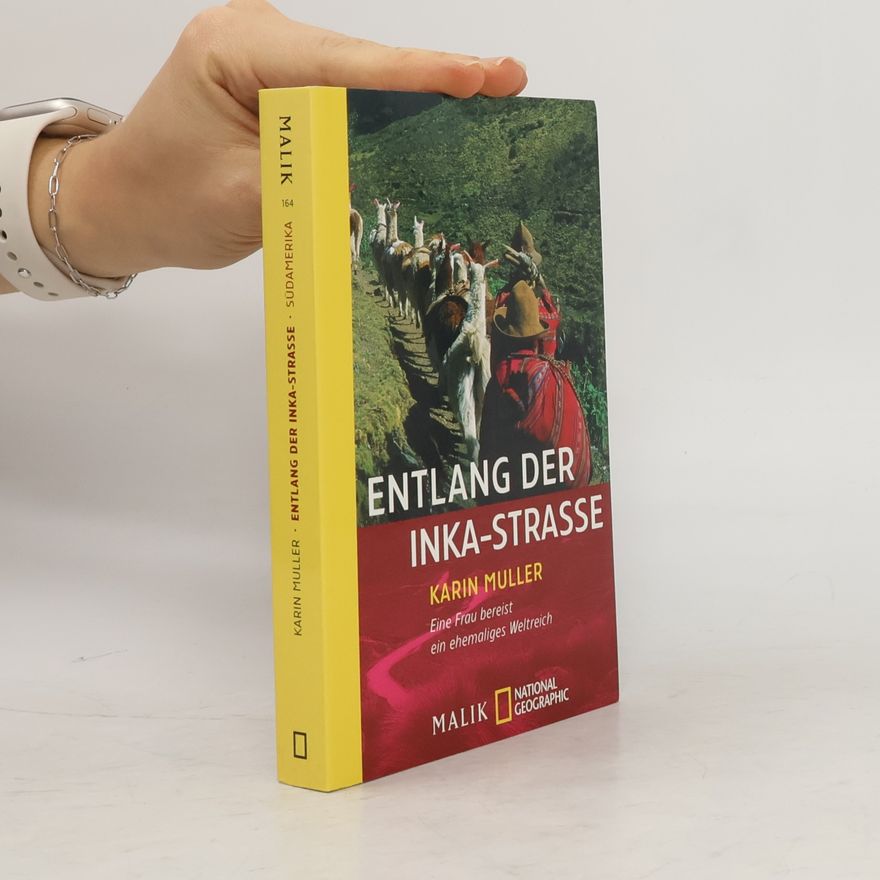 Karin Müller Entlang der Inka-Strasse