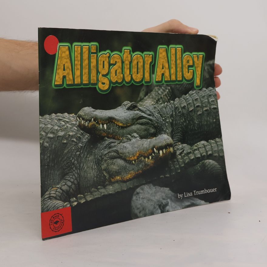 Steck-Vaughn Company Steck-vaughn Shutterbug Books: Science: Alligator Alley