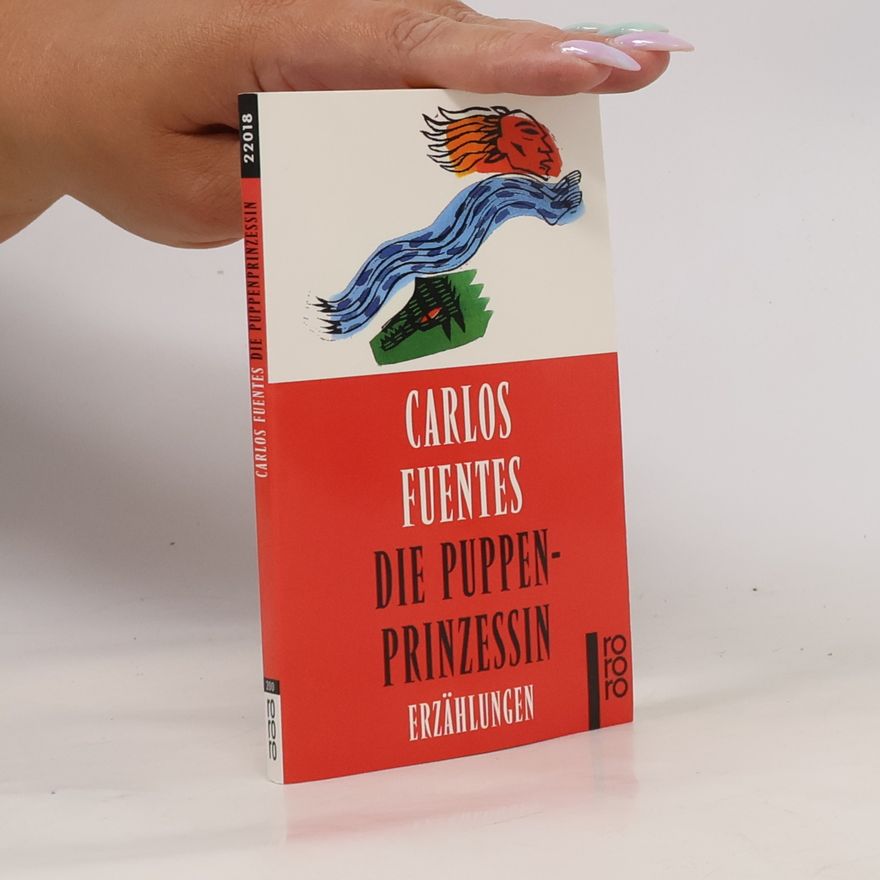 Carlos Fuentes Die Puppenprinzessin