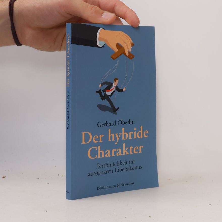 Gerhard Oberlin Der hybride Charakter