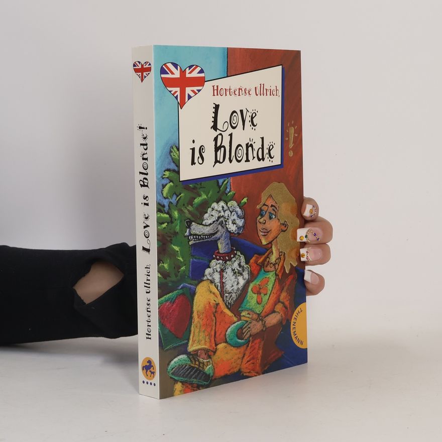 Hortense Ullrich Love is Blonde