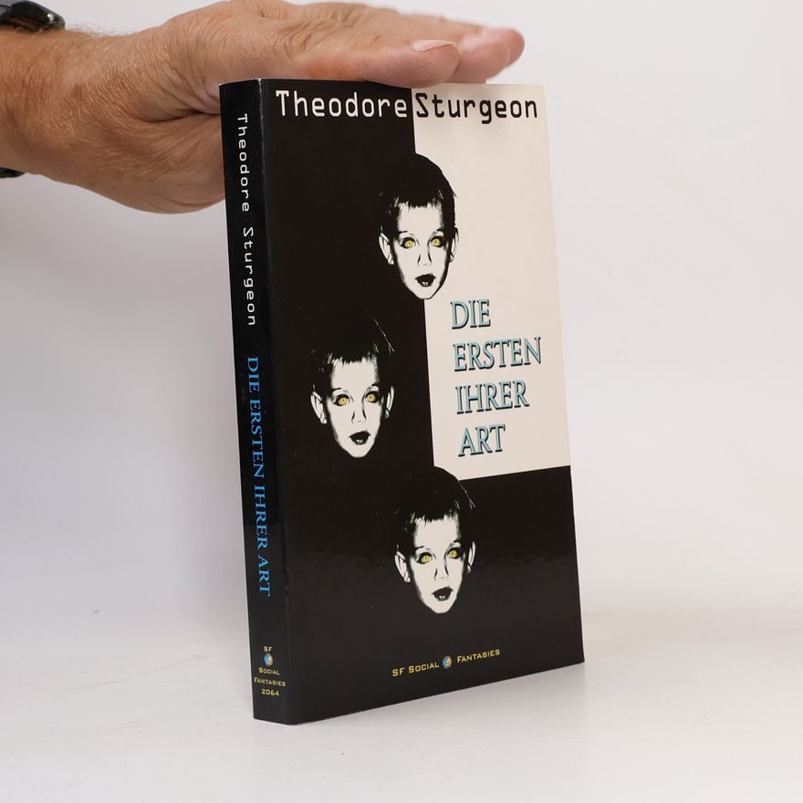 Theodore Sturgeon Die Ersten ihrer Art
