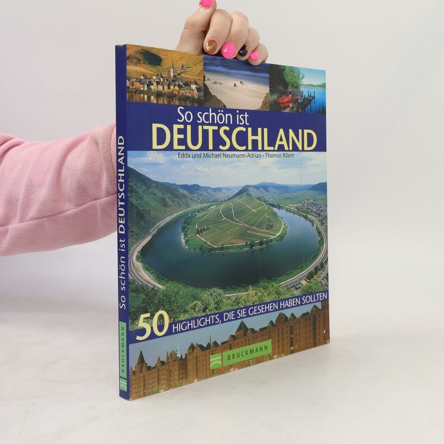 Edda Neumann-Adrian So schön ist Deutschland