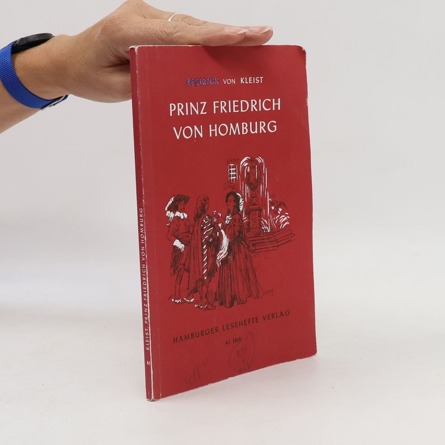 Heinrich von Kleist Prinz Friedrich von Homburg