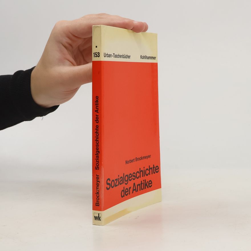 Norbert Brockmeyer Sozialgeschichte der Antike