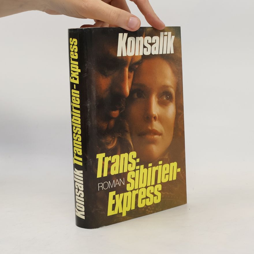 Heinz Günther Konsalik Transsibirien-Express