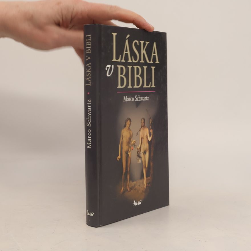 Marco Schwartz Láska v bibli