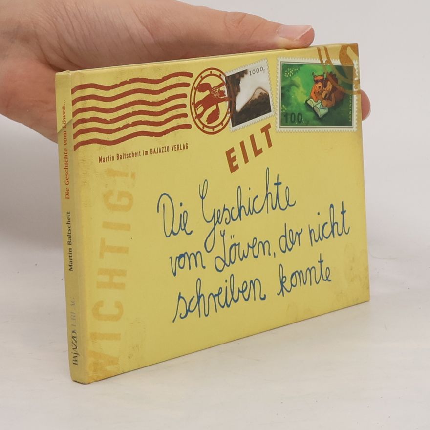 Martin Baltscheit Die Geschichte vom Löwen, der nicht schreiben konnte