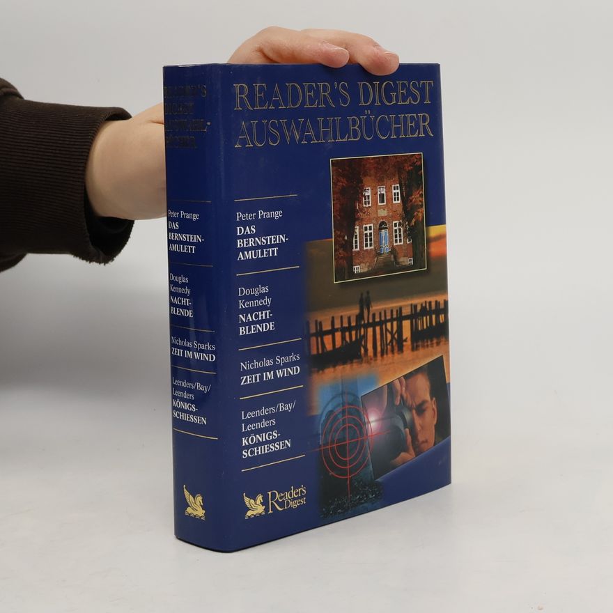 Nicholas Sparks Reader's Digest Auswahlbücher. Das Bernsteinamulett. Nachtblende. Zeit im Wind. Königsschiessen