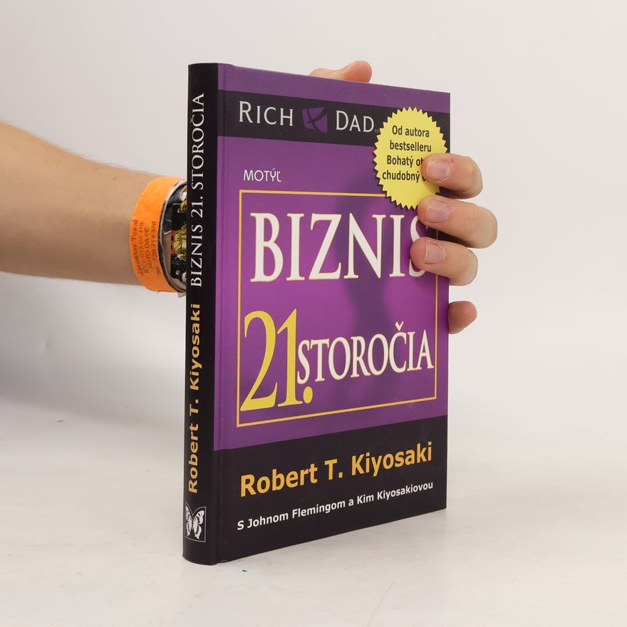 Robert Kiyosaki Biznis 21. storočia