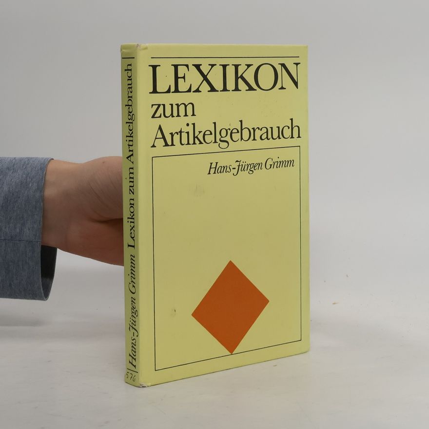Hans-Jürgen Grimm Lexikon zum Artikelgebrauch