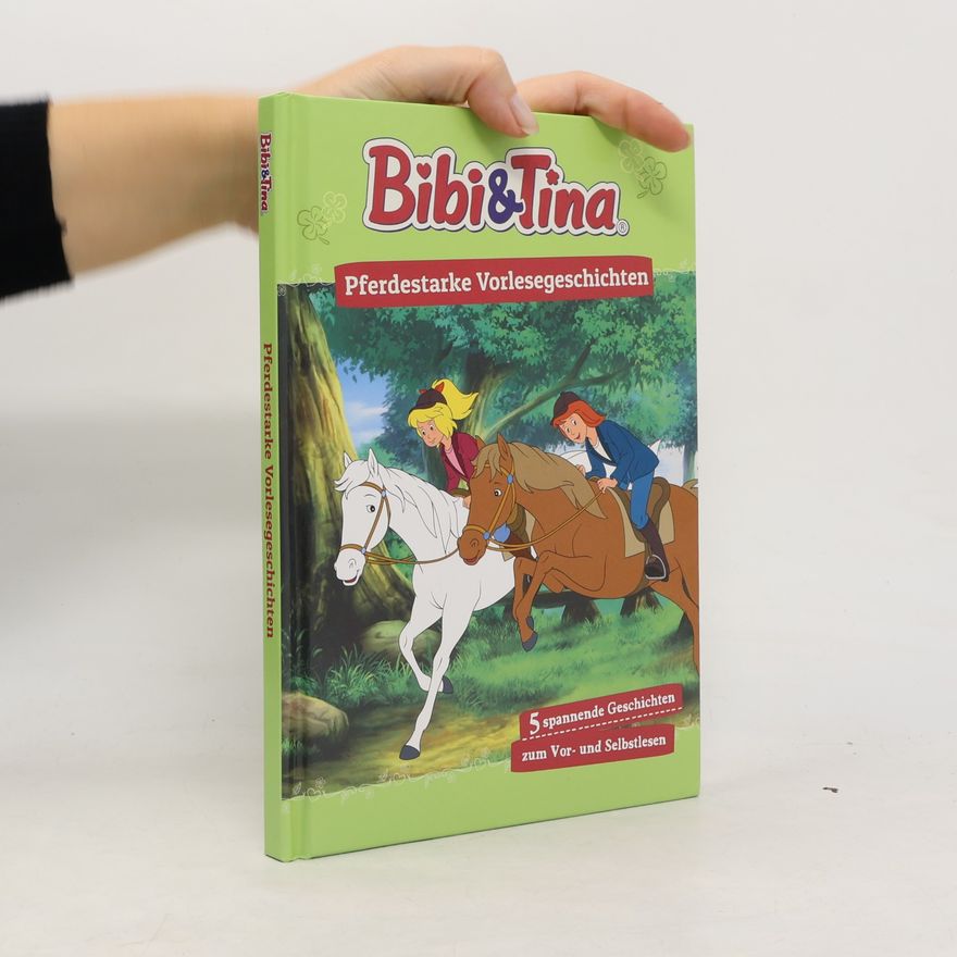 Autorenkollektiv Bibi & Tina. Pferderstarke Vorlesegeschichten