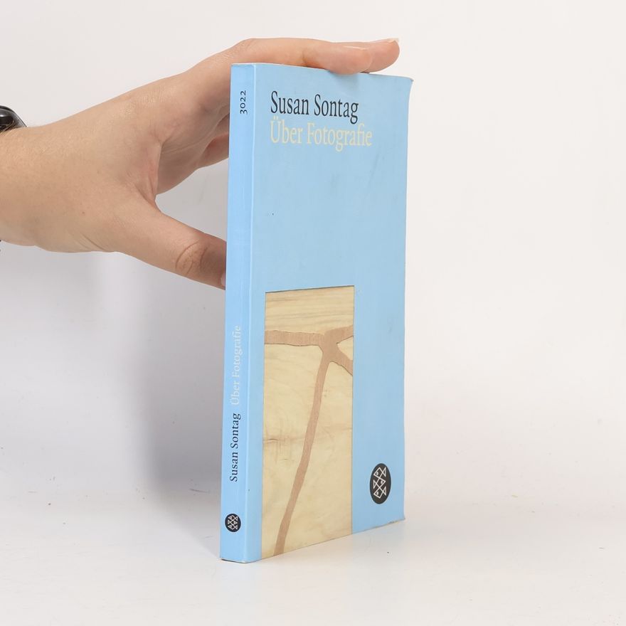 Susan Sontag Über Fotografie
