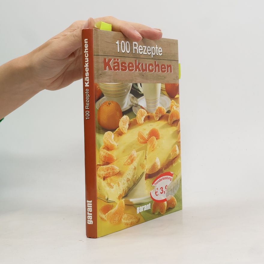 Kolektív autorov 100 Rezepte Käsekuchen