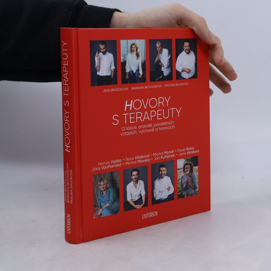 Jana Brázdilová Hovory s terapeuty: O lásce, pravdě, paralelních vztazích, výchově a hranicích