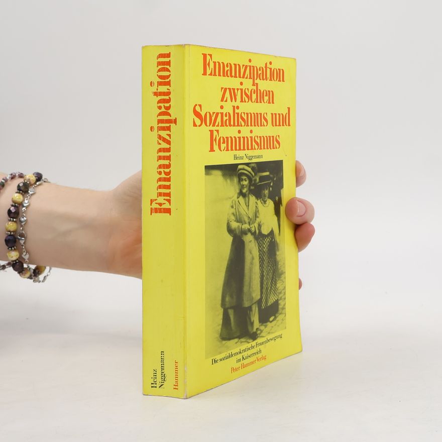 Heinz Niggemann Emanzipation zwischen Sozialismus und Feminismus