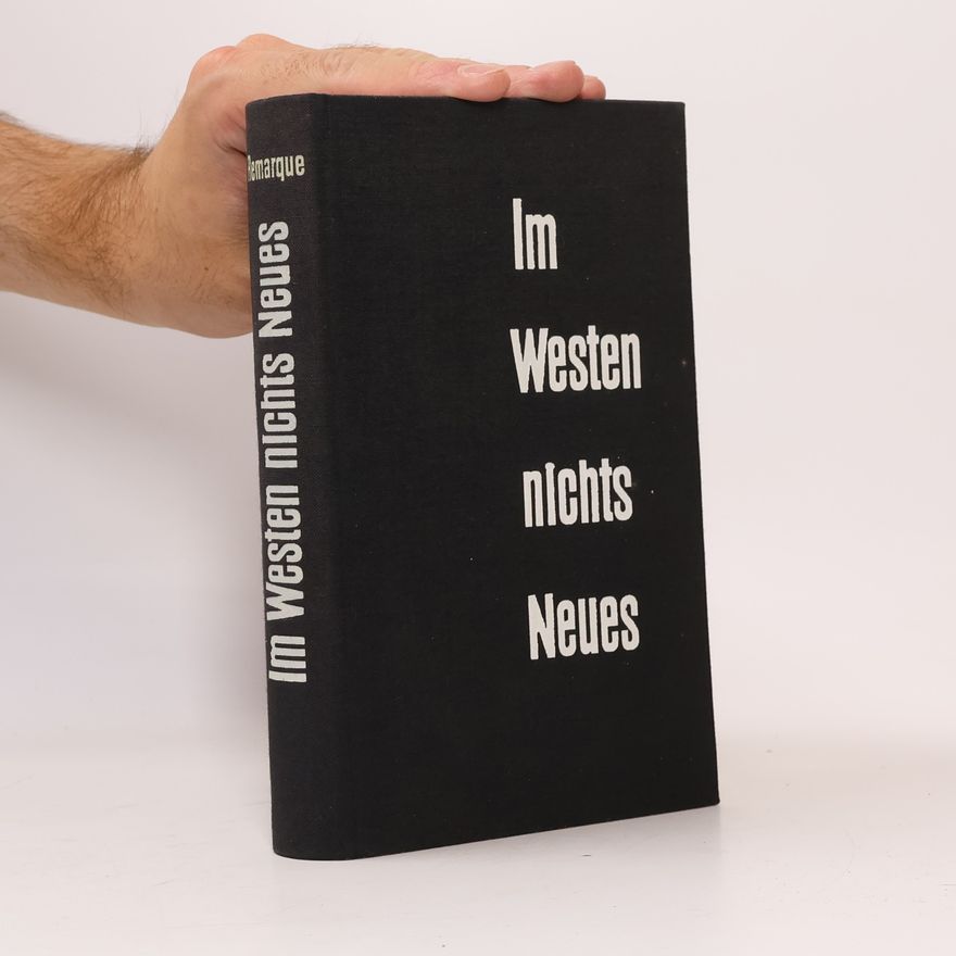 Erich Maria Remarque Im Westen nichts Neues
