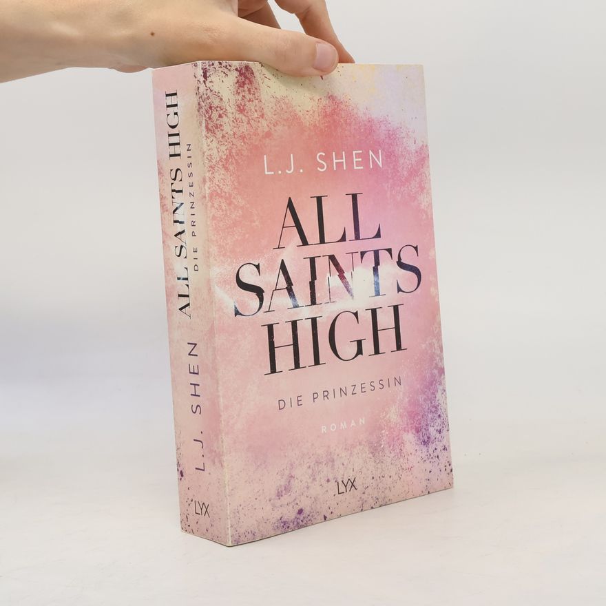 L. J. Shen All Saints High - Die Prinzessin