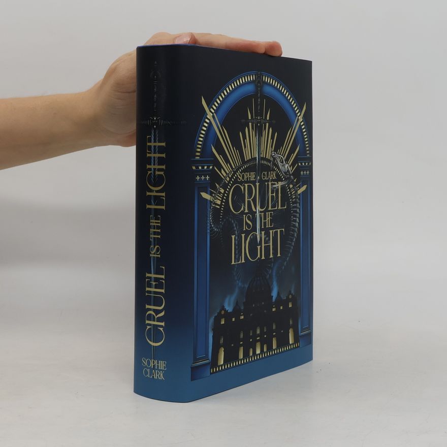 Sophie Clark Cruel Is the Light