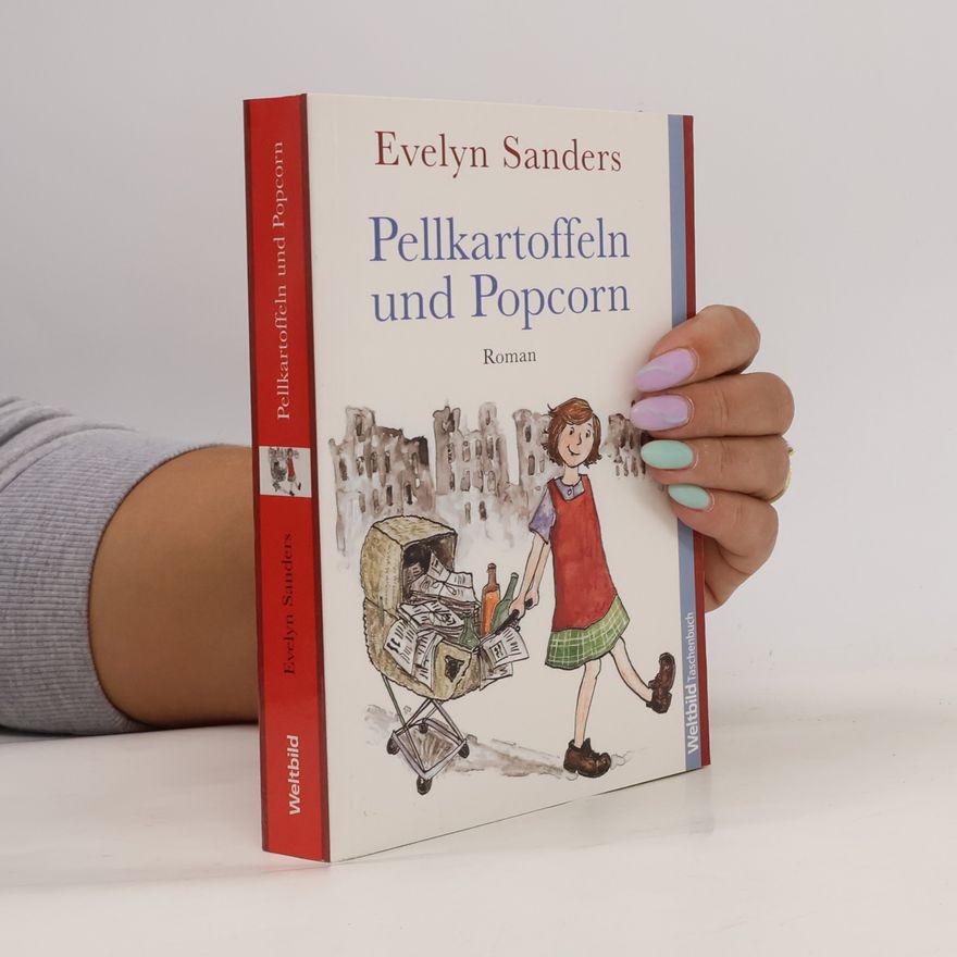 Evelyn Sanders Pellkartoffeln und Popcorn