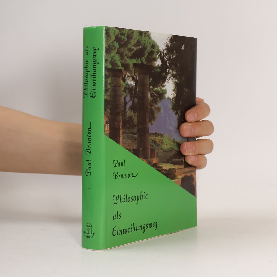 Paul Brunton Notizbücher: Philosophie als Einweihungsweg