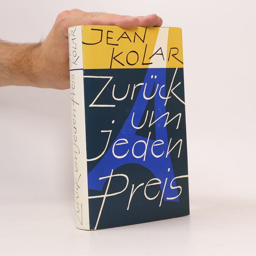 Jean Kolar Zurück um jeden Preis