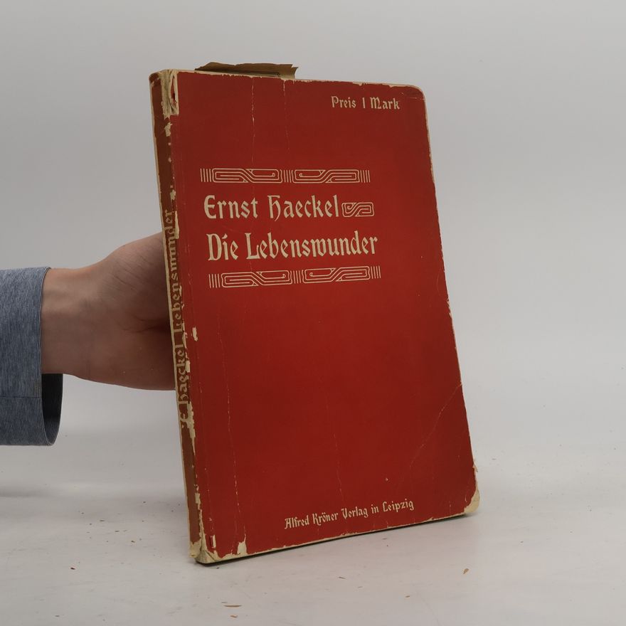 Ernst Haeckel Die Lebenswunder