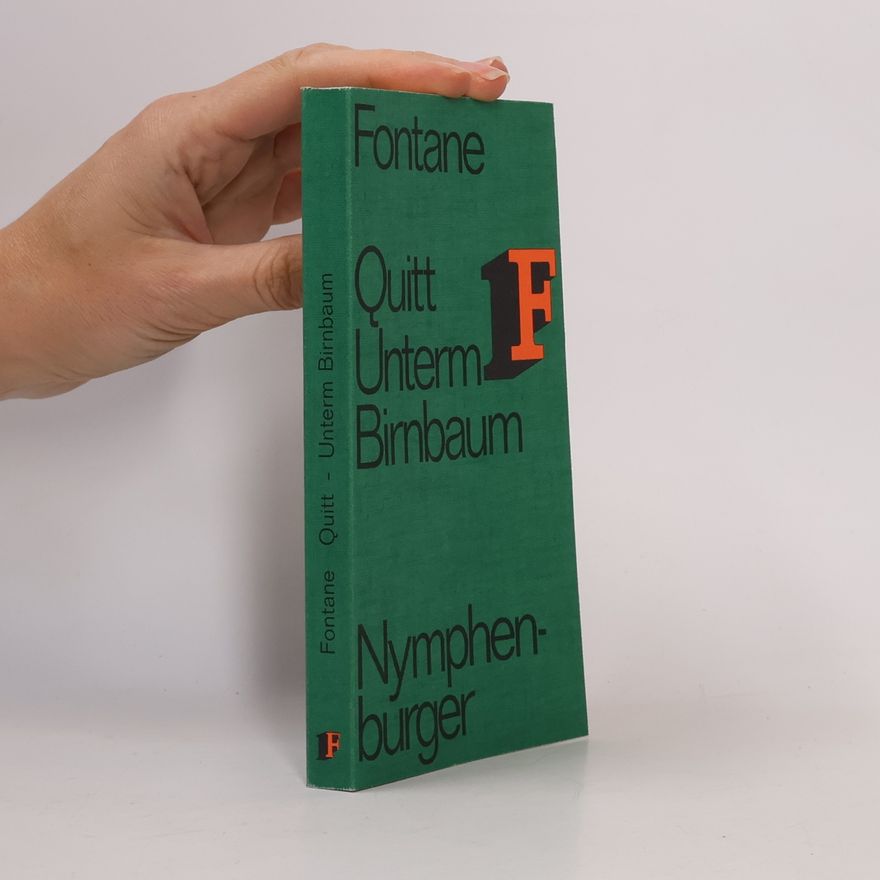 Theodor Fontane Quitt. Unterm Birnbaum