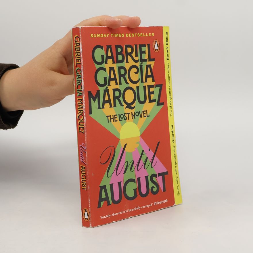 Gabriel García Márquez Until August