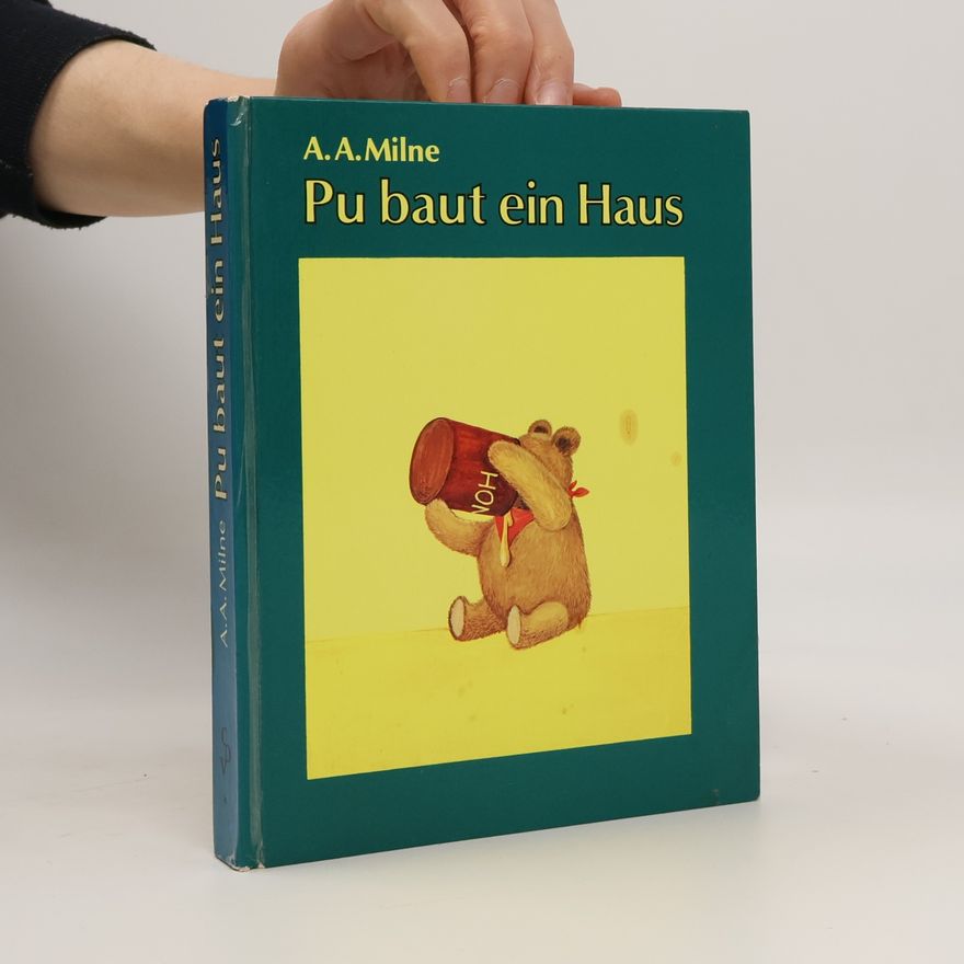A. A. Milne Pu baut ein Haus (5579 236)