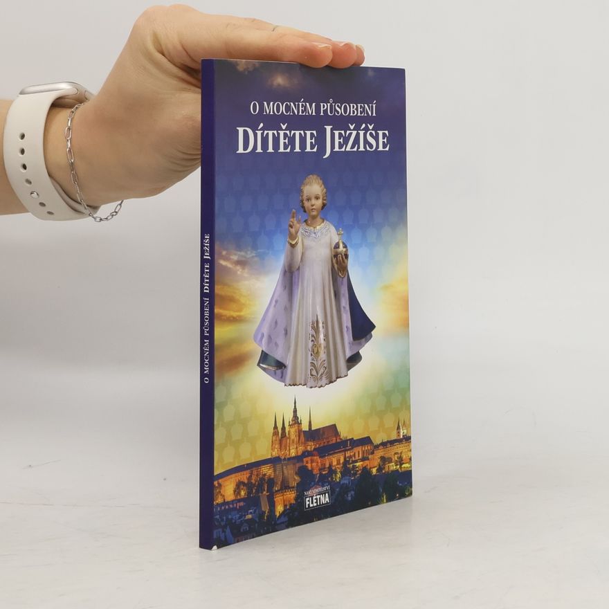 Martin Leschinger O mocném působení Dítěte Ježíše