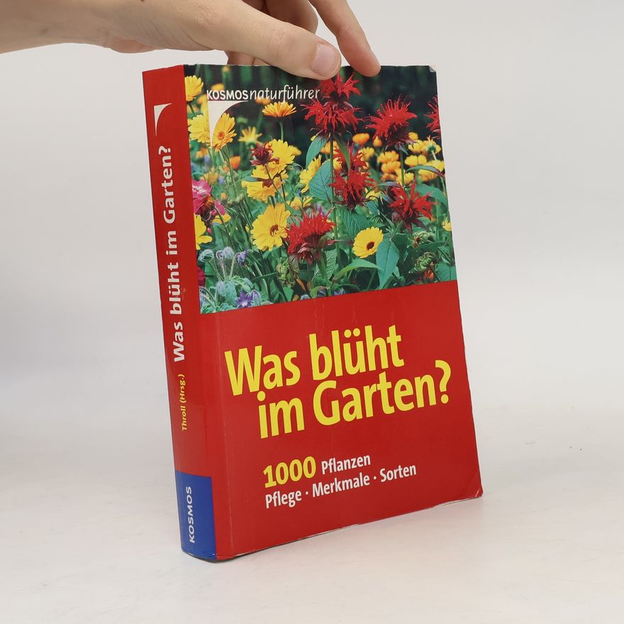 Angelika Throll Was blüht im Garten?