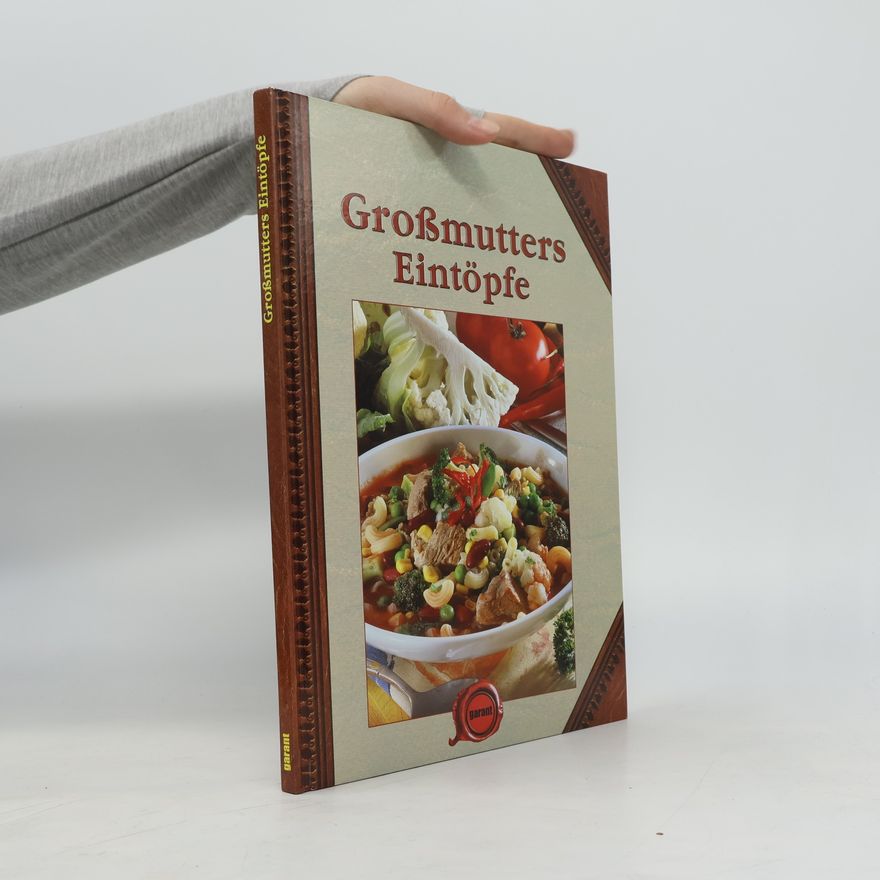 Autorenkollektiv Großmutters Eintöpfe