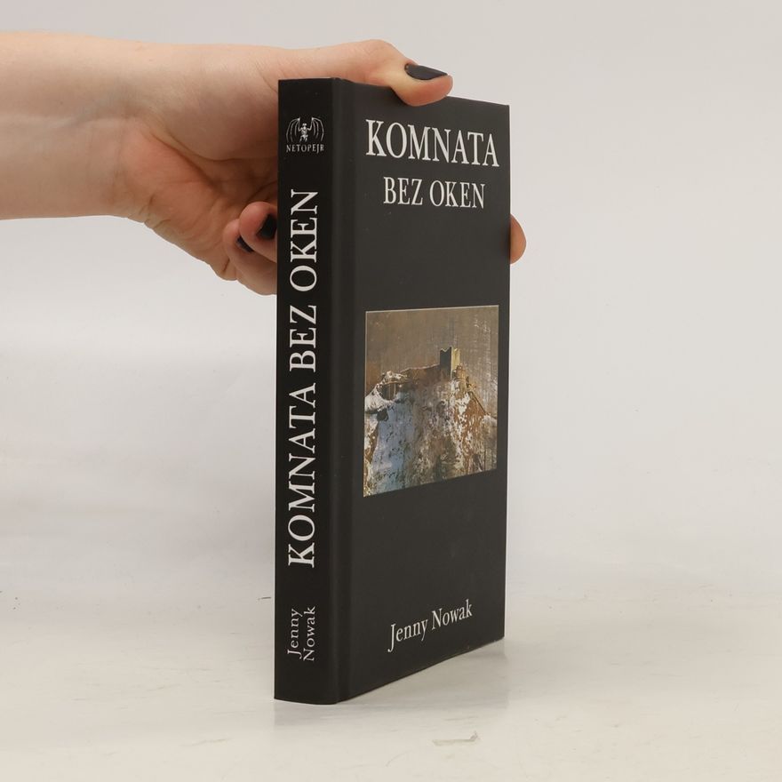 Jenny Nowak Komnata bez oken