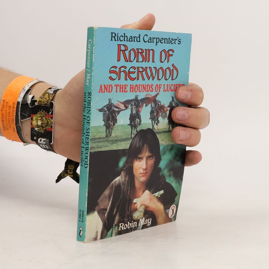 Richard Carpenter Robin of Sherwood and the Hounds of Lucifer
