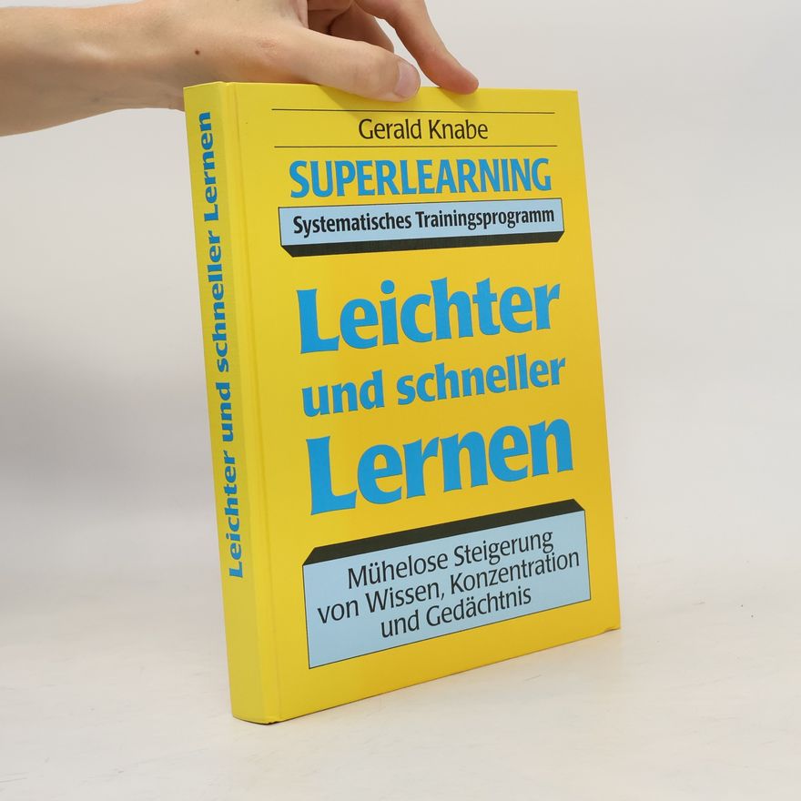 Gerald Knabe Leichter und schneller Lernen