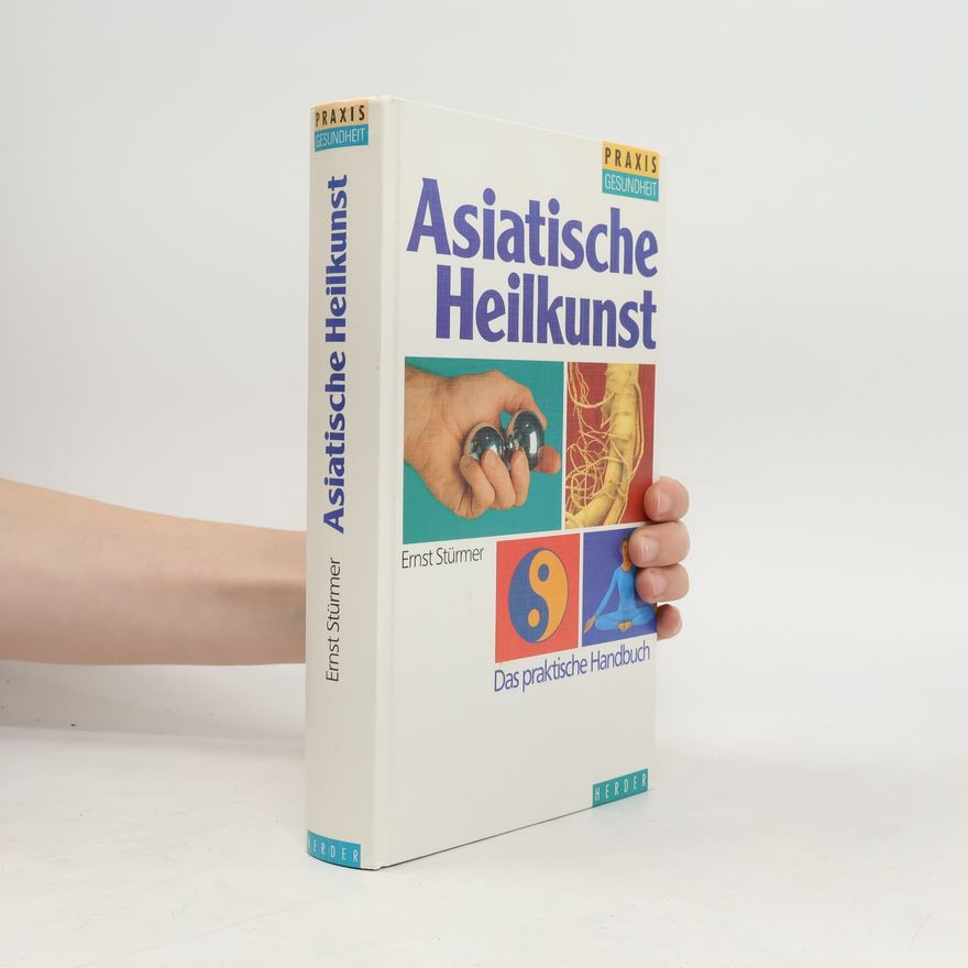 Ernst Stürmer Asiatische Heilkunst
