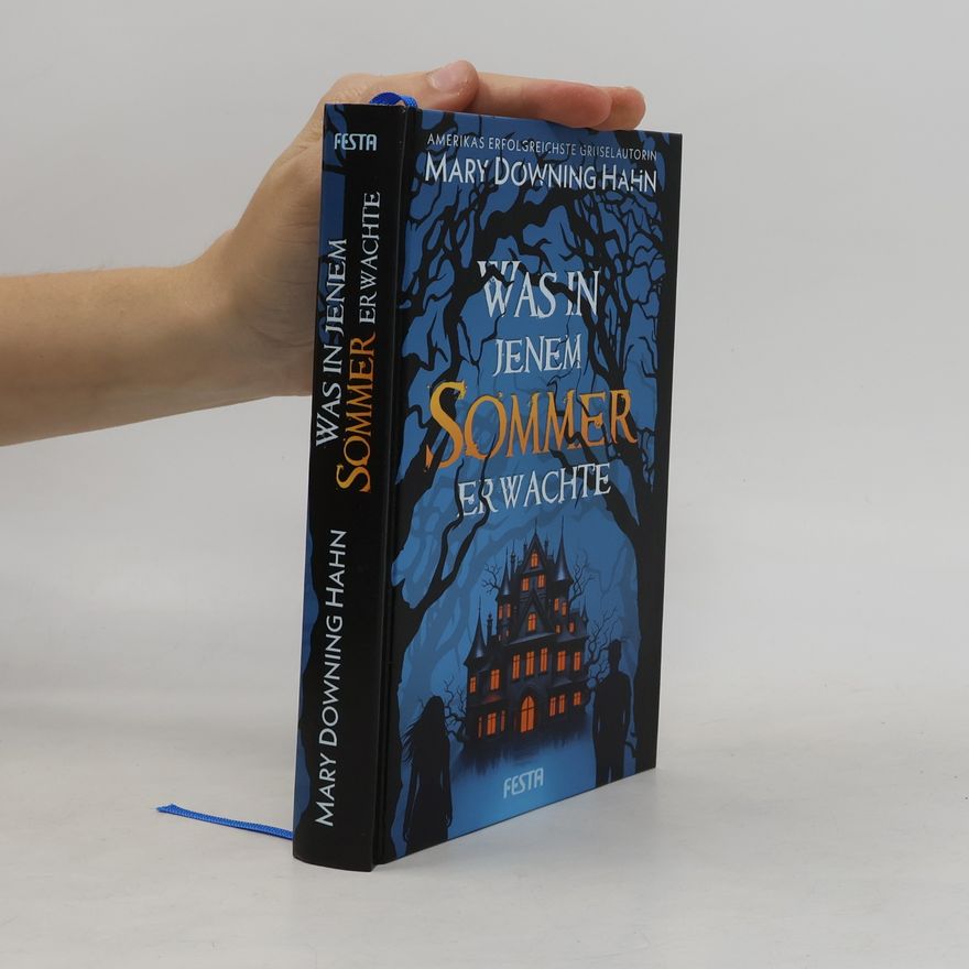 Mary Downing Hahn Was in jenem Sommer erwachte