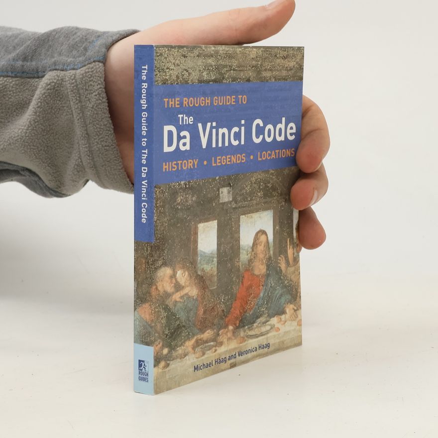Veronica Haag The Rough Guide to the Da Vinci Code