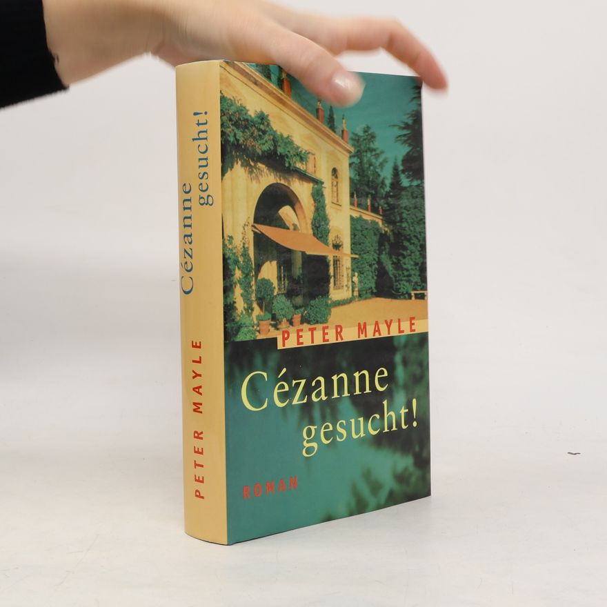 Peter Mayle Cézanne gesucht!