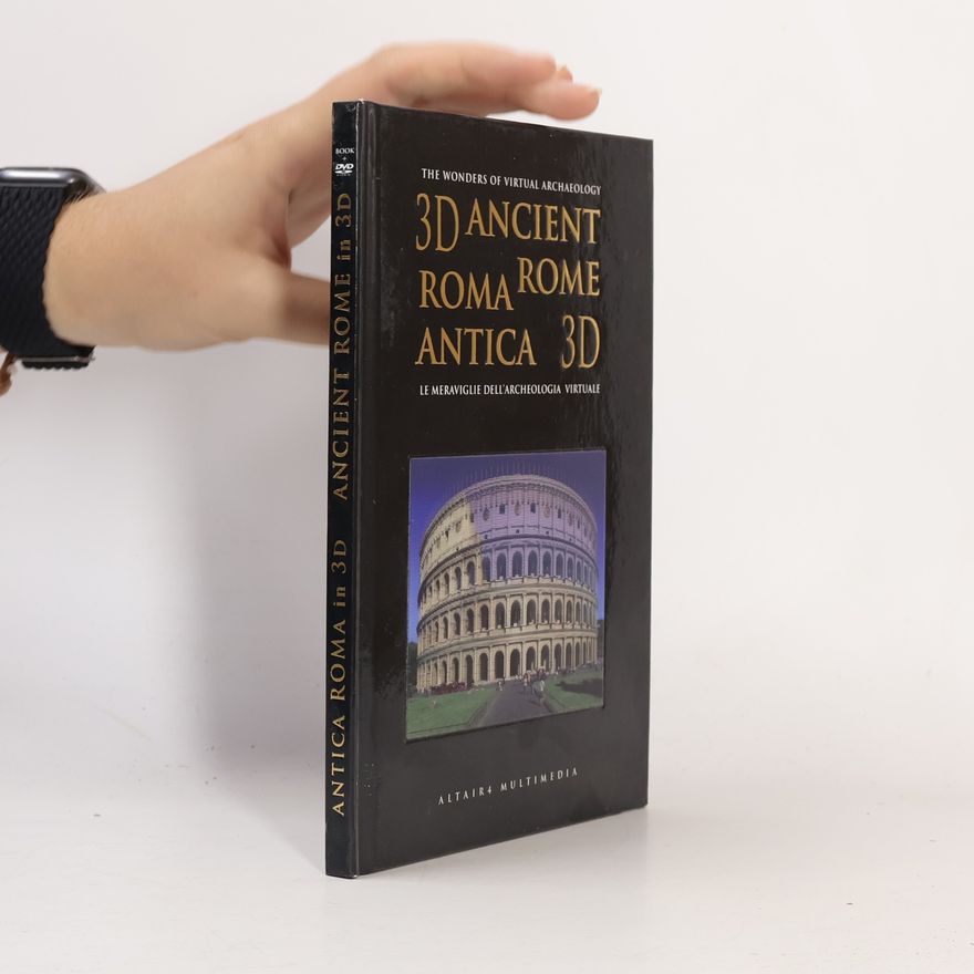 Autorenkollektiv 3D Ancient Rome. Roma antica 3D