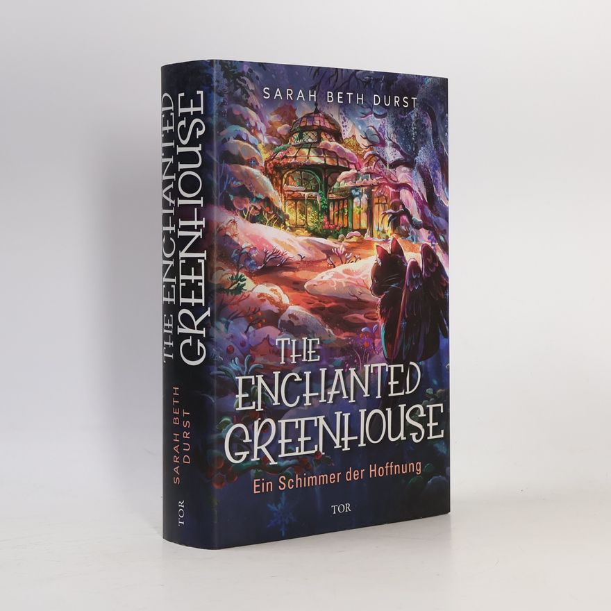 Sarah Beth Durst The Enchanted Greenhouse