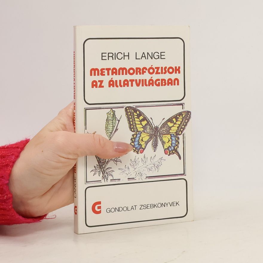 Erich Lange Metamorfózisok az állatvilágban