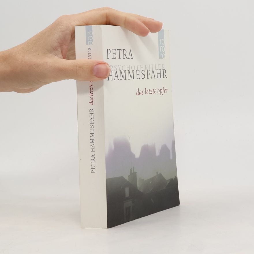 Petra Hammesfahr Das letzte Opfer