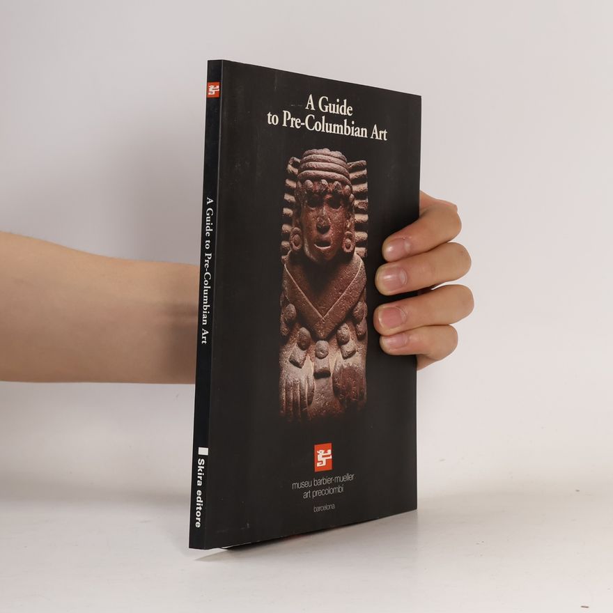 Various authors A Guide to Pre-Columbian Art