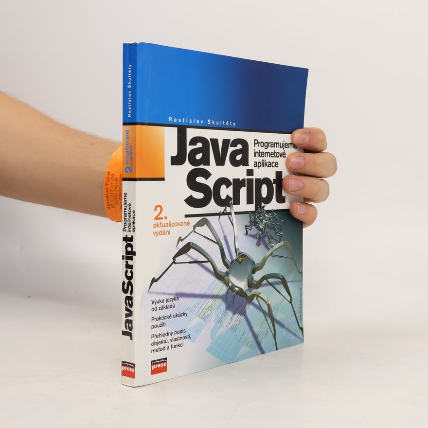 Rastislav Škultéty JavaScript. Programujeme internetové aplikace
