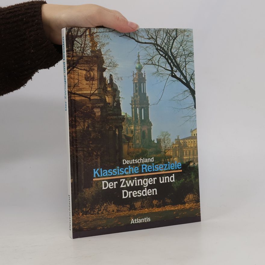 Norbert Ely Der Zwinger und Dresden