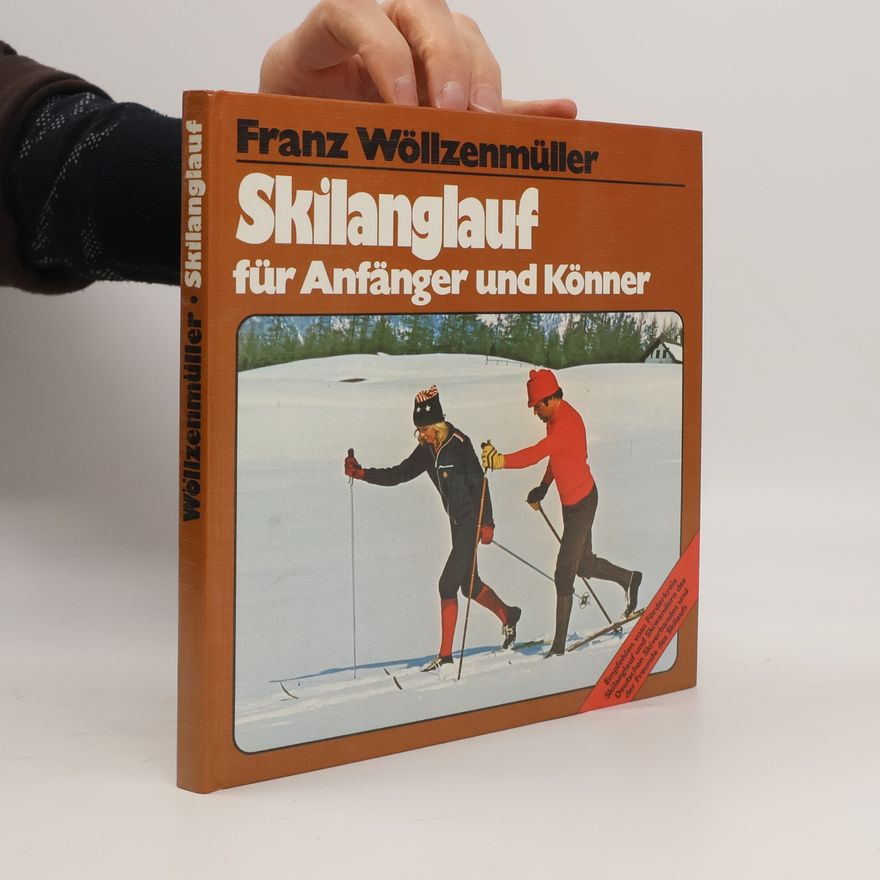 Franz Wöllzenmüller Skilanglauf für Anfänger und Könner