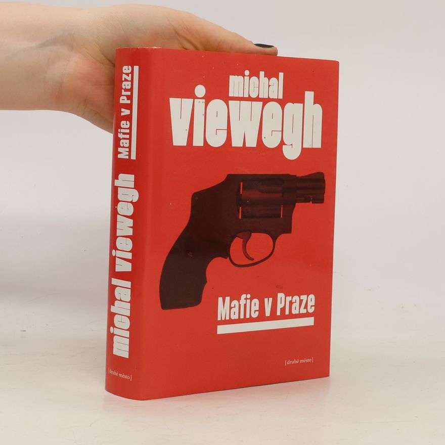 Michal Viewegh Mafie v Praze
