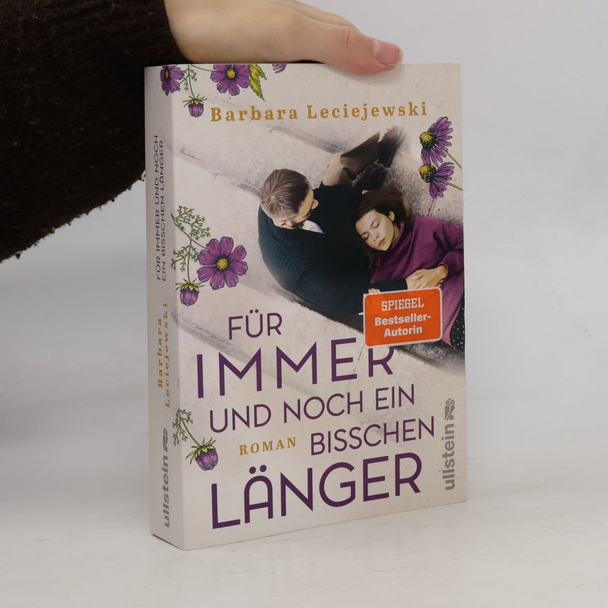 Barbara Leciejewski Für immer und noch ein bisschen länger